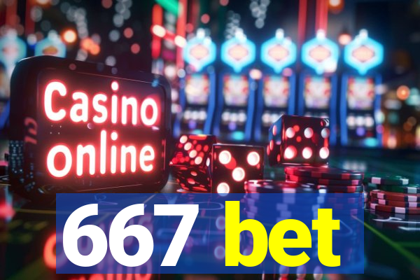 667 bet
